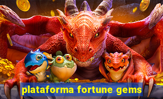 plataforma fortune gems